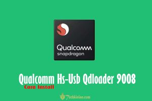 Cara-Install-Qualcomm-Hs-Usb-Qdloader-9008