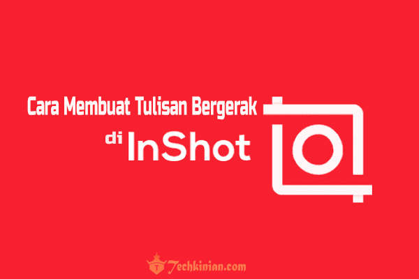 Cara-Membuat-Tulisan-Bergerak-di-Inshot