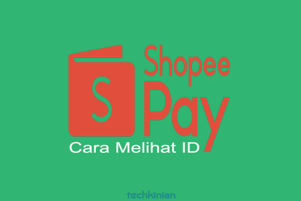 Cara Melihat Id Shopeepay Sendiri Dengan Mudah