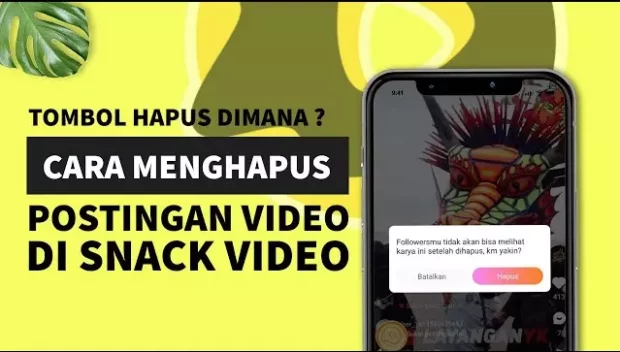 Cara Menghapus Postingan di Snack Video