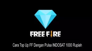Cara Top Up FF Pulsa Indosat 1000 Rupiah