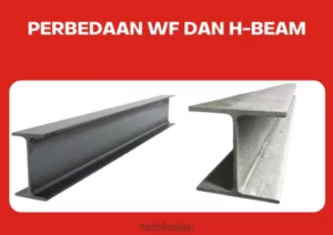 Perbedaan Besi WF dan H Beam
