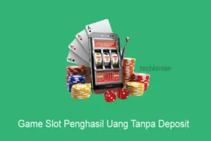 game slot penghasil uang tanpa deposit
